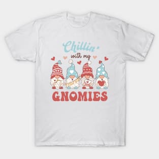 Chillin with my gnomies T-Shirt